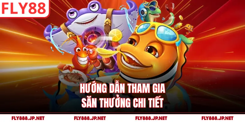 Hướng dẫn tham gia săn thưởng chi tiết