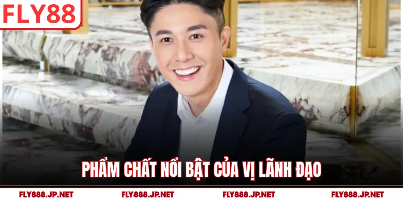 Phẩm chất nổi bật của vị lãnh đạo